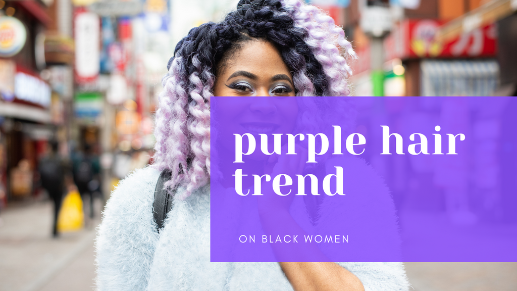 Purple Hair 2022 Inspo for Black Women